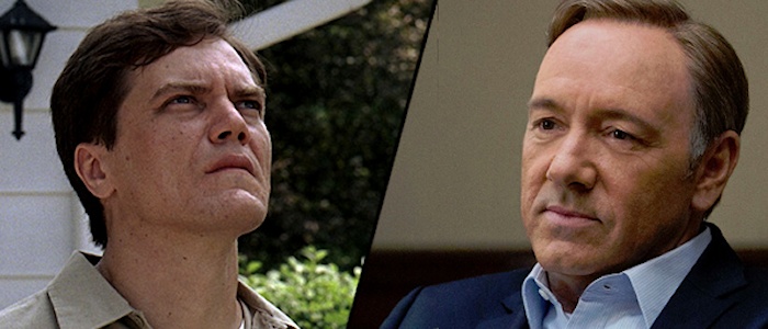 Michael Shannon ("Boardwalk Empire") / Kevin Spacey ("House Of Cards")