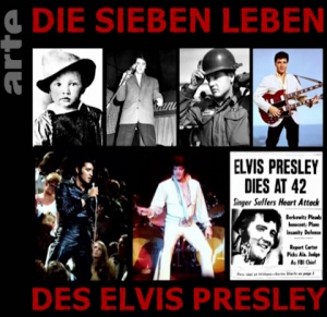 Die sieben Leben des Elvis Presley