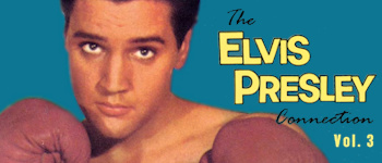 The Elvis Presley Connection - Volume 3