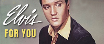 Elvis For You: The Album That Never Was (CD - Radio Recorders)
