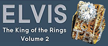 Elvis: The King Of The Rings - Volume 2