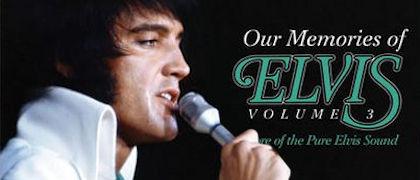 Our Memories Of Elvis - Volume 3: More Of The Pure Sound (DLP / DCD)