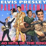 Elvis Presley Party Megamix - 40 Hits Of The King