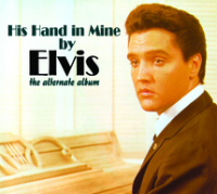 His Hand In Mine - The Alternate Album
