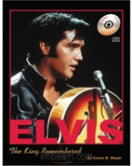 Elvis The King Remembered