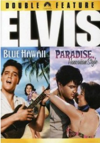Double Feature: Blue Hawaii / Paradise, Hawaiian Style